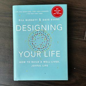 Designing Your Life by Bill Burnett & Dave Evans